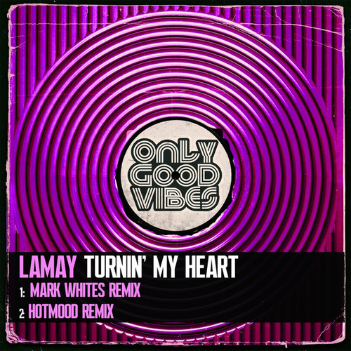 LaMay - Turnin' My Heart [OGV005]